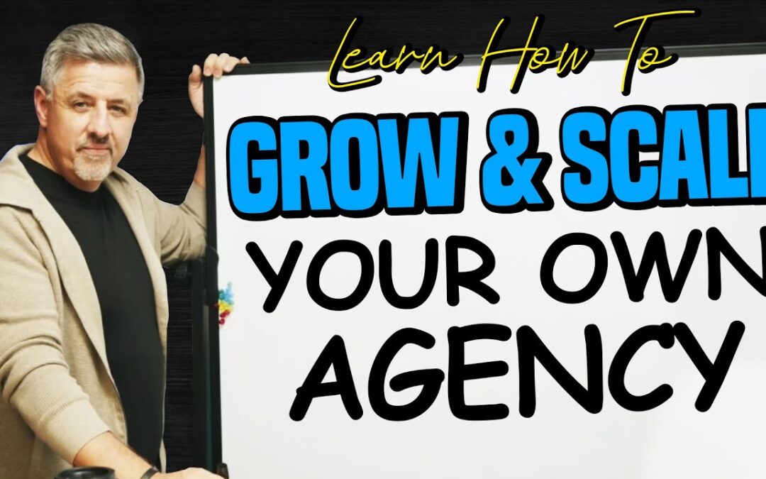 How To Grow & Scale Your Very Own Insurance Agency!